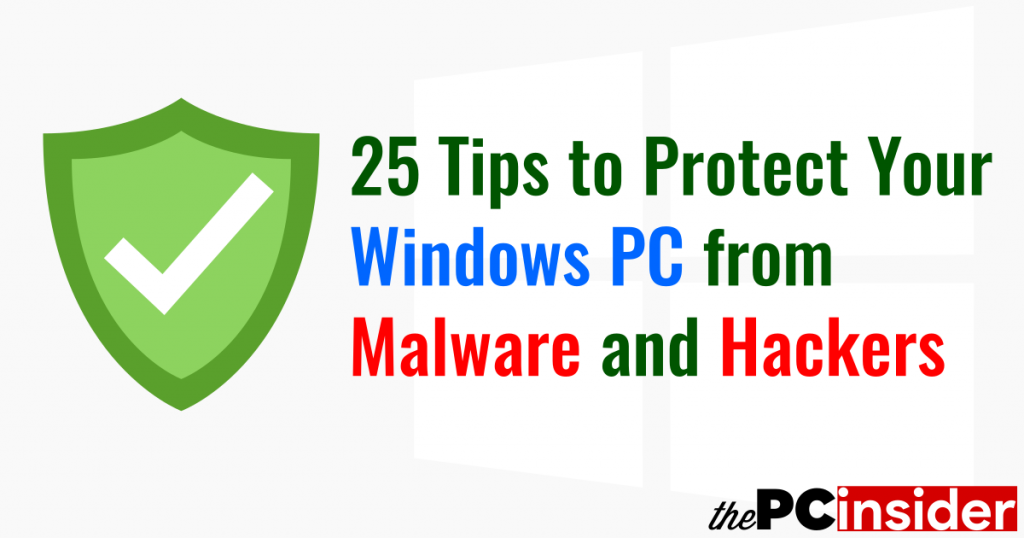 25 Tips To Protect Your Computer From Malware And Hackers Pcinsider 6721
